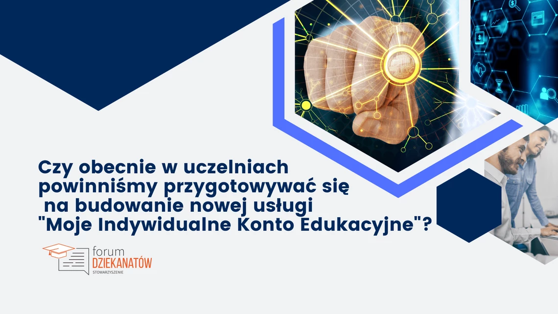 Czy powinniśmy przygotowywać się na nową usługę „Moje Indywidualne Konto Edukacyjne”?