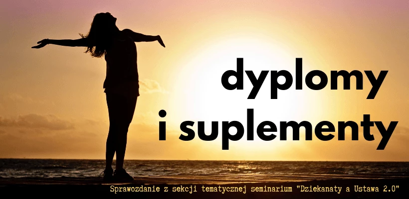 Dyplomy i suplementy – sprawozdanie z sekcji tematycznej