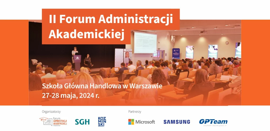 Zapraszamy na II Forum Administracji Akademickiej, 27-28 maja 2024 r. w SGH