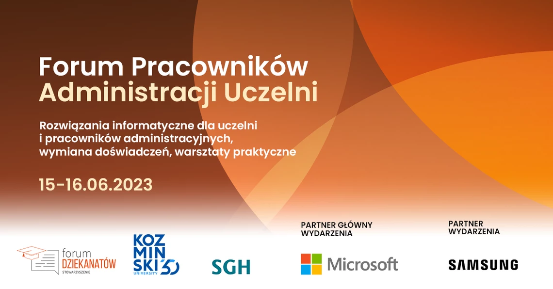 Forum Pracowników Administracji Uczelni – 15-16.06.2023, Warszawa