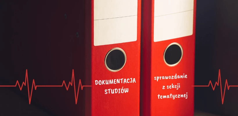 Dokumentacja studiów – sprawozdanie z sekcji tematycznej