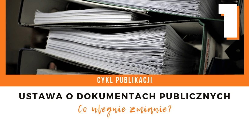 Co zmieni Ustawa o dokumentach publicznych w uczelni?