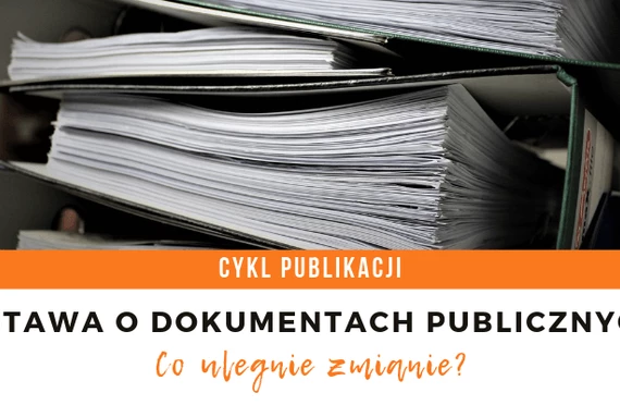 Co zmieni Ustawa o dokumentach publicznych w uczelni?