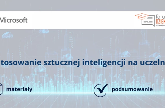 Sztuczna inteligencja na uczelniach – materiały ze szkolenia Microsoft