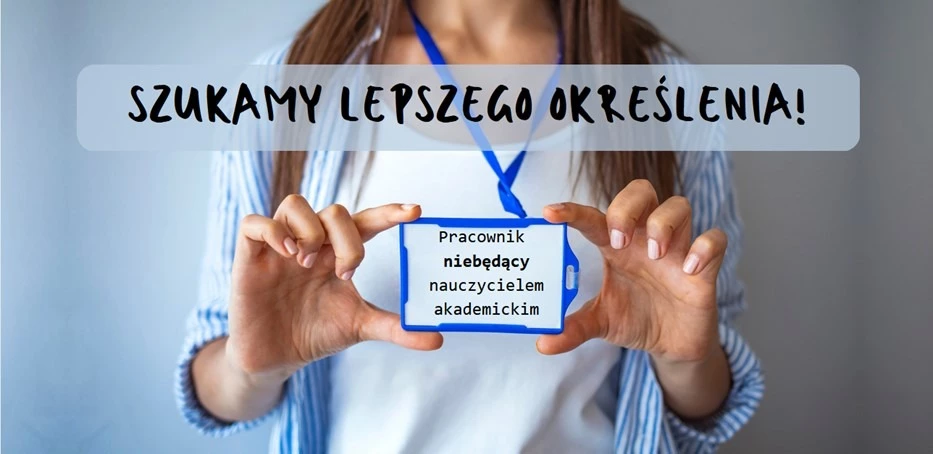 „Niebędący nauczycielami akademickimi”. W poszukiwaniu lepszego określenia.