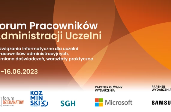 Forum Pracowników Administracji Uczelni – 15-16.06.2023, Warszawa