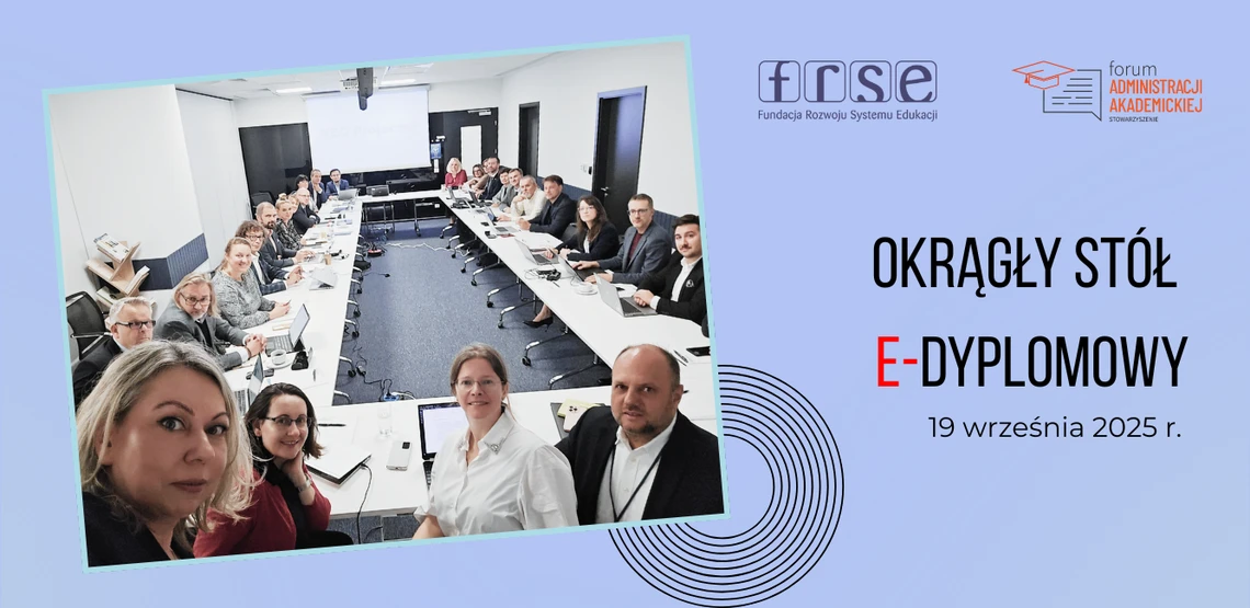 Okrągły Stół e-Dyplomowy – rozmawiamy o dyplomach elektronicznych