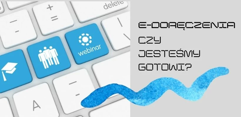 E-doręczenia: czy jesteśmy gotowi?